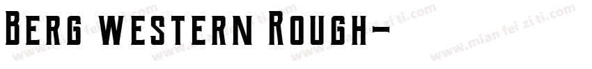 Berg western Rough字体转换
